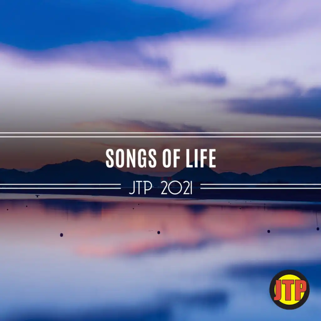 Songs Of Life Jtp 2021