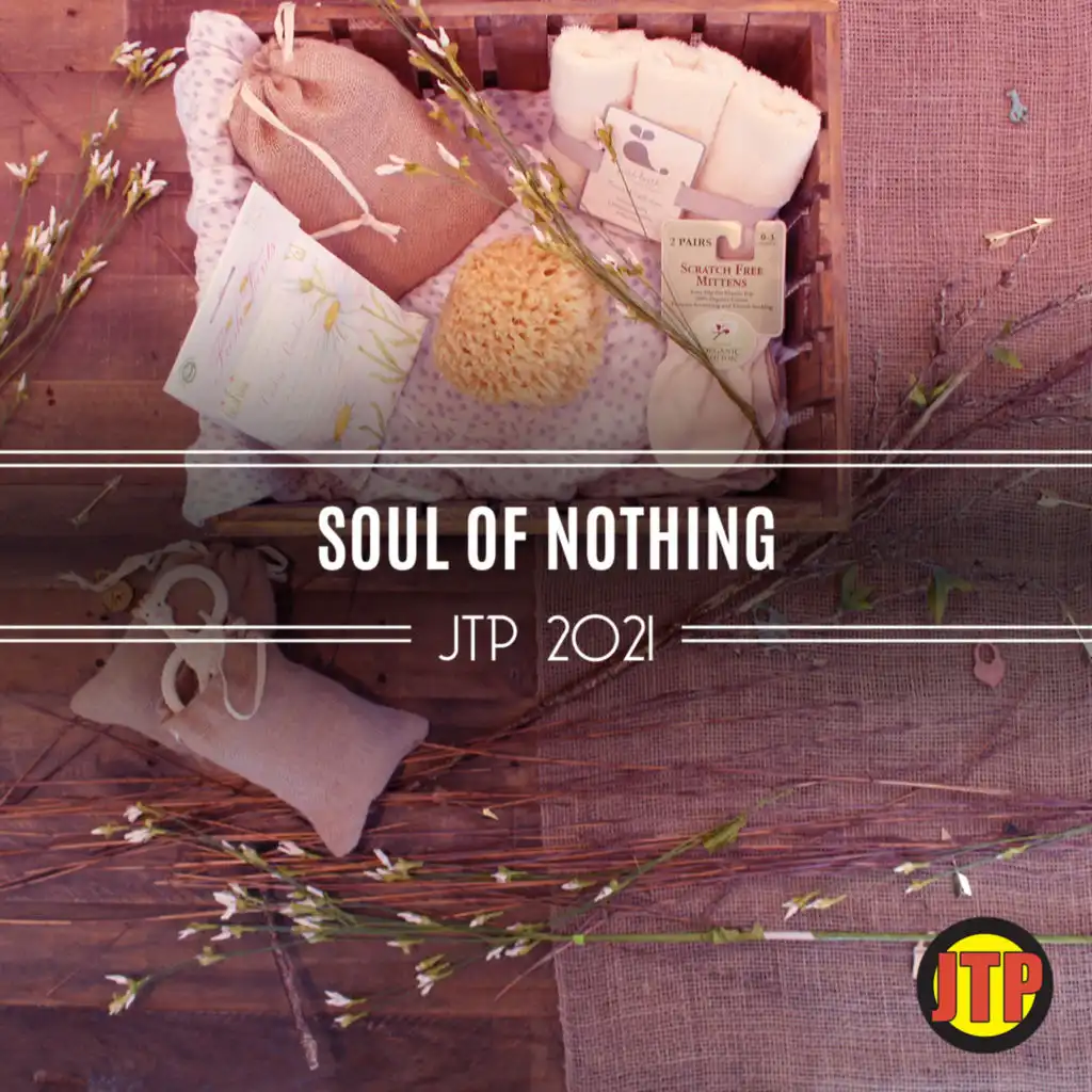 Soul Of Nothing Jtp 2021