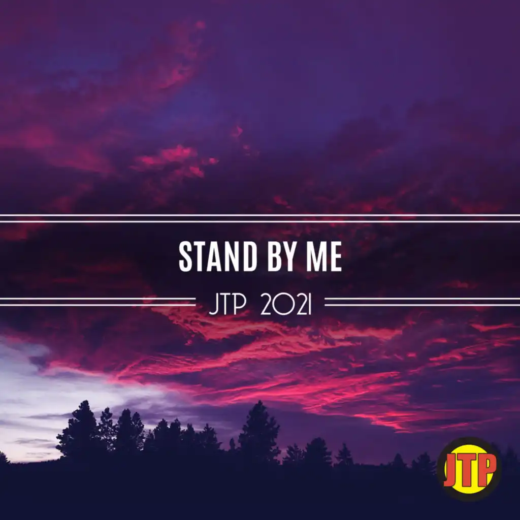 Stand By Me Jtp 2021