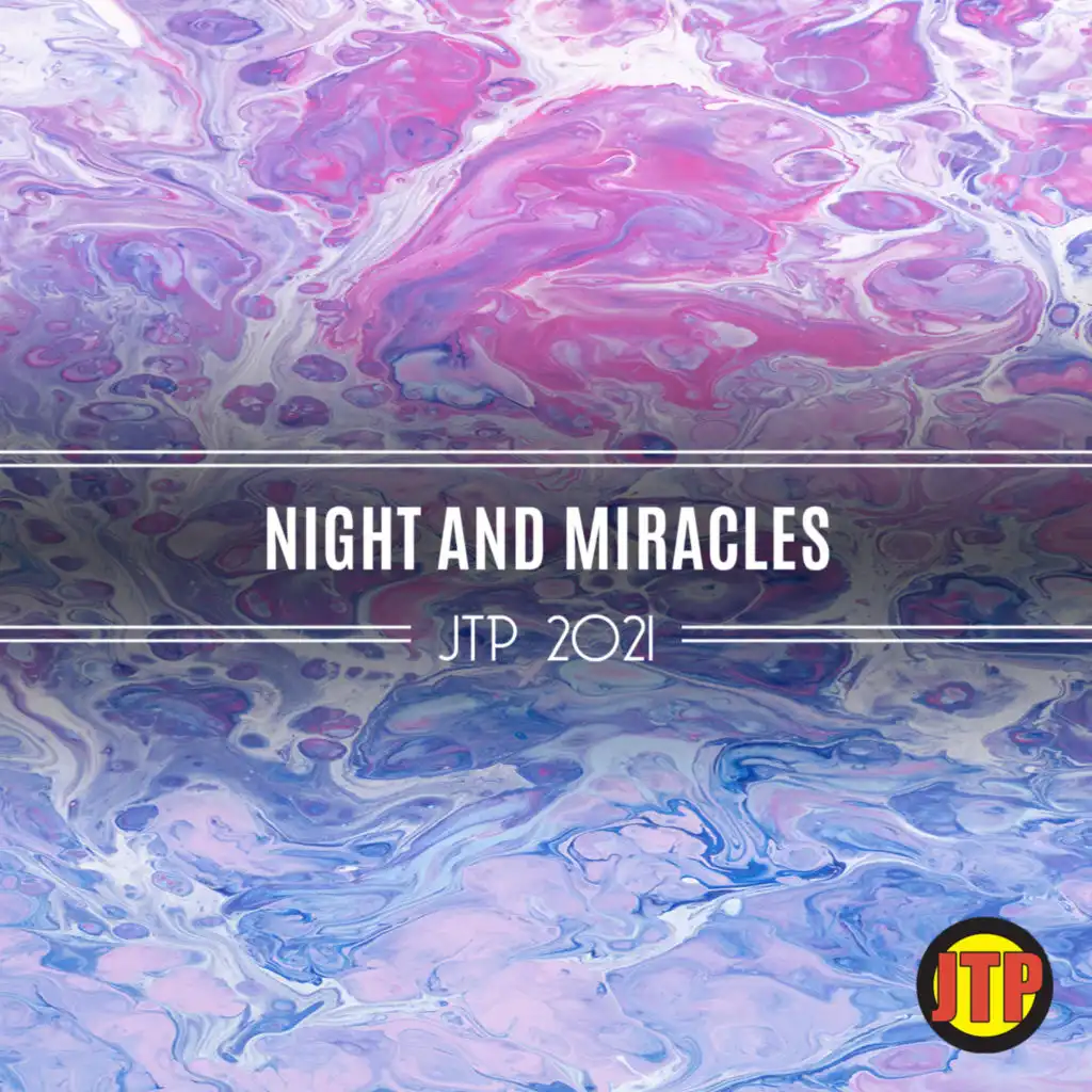 Night And Miracles Jtp 2021