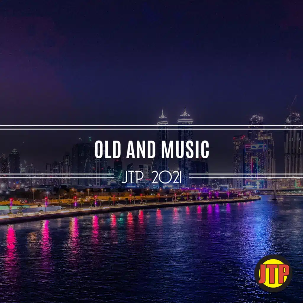 Old And Music Jtp 2021