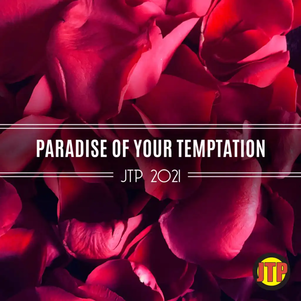 Paradise Of Your Temptation Jtp 2021