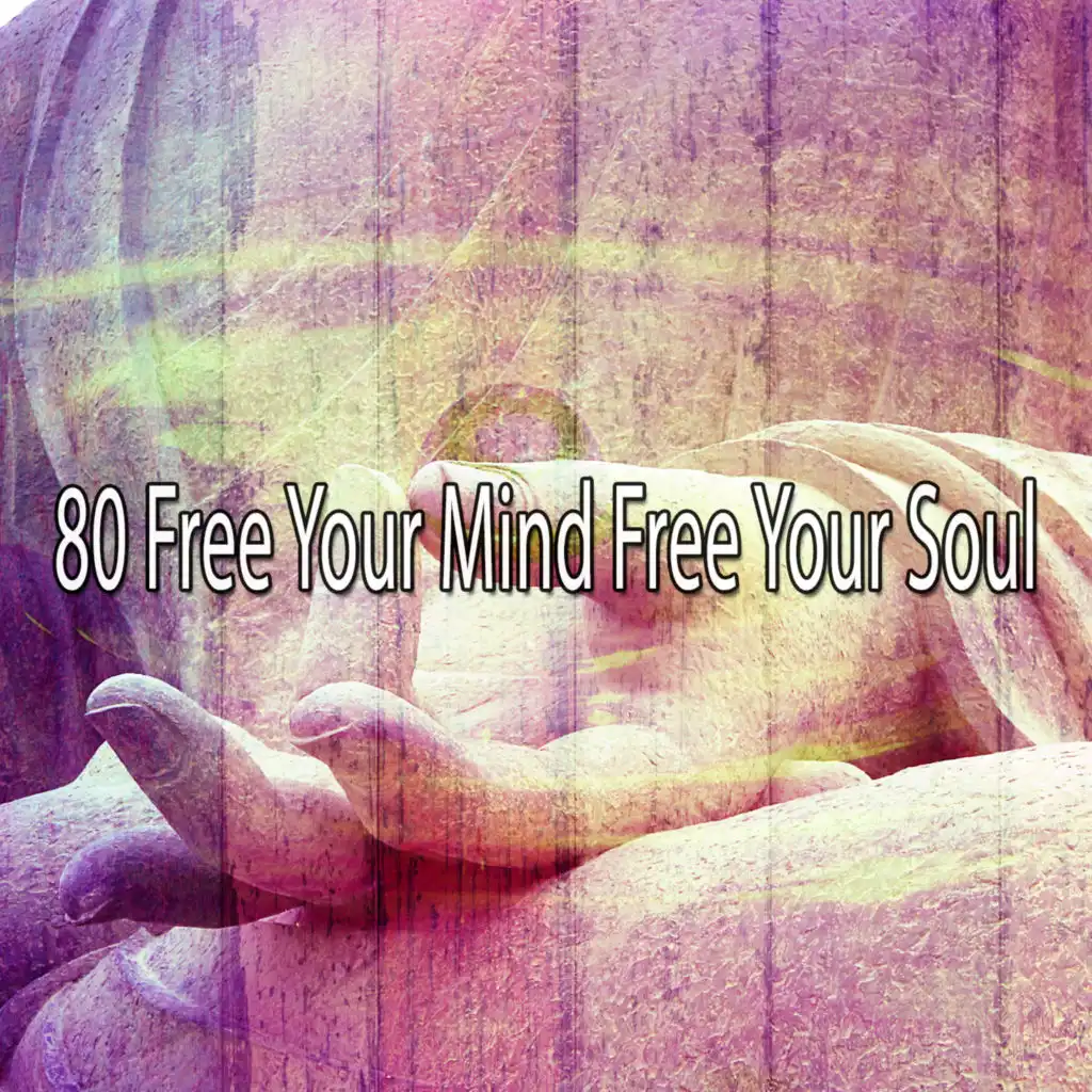 80 Free Your Mind Free Your Soul