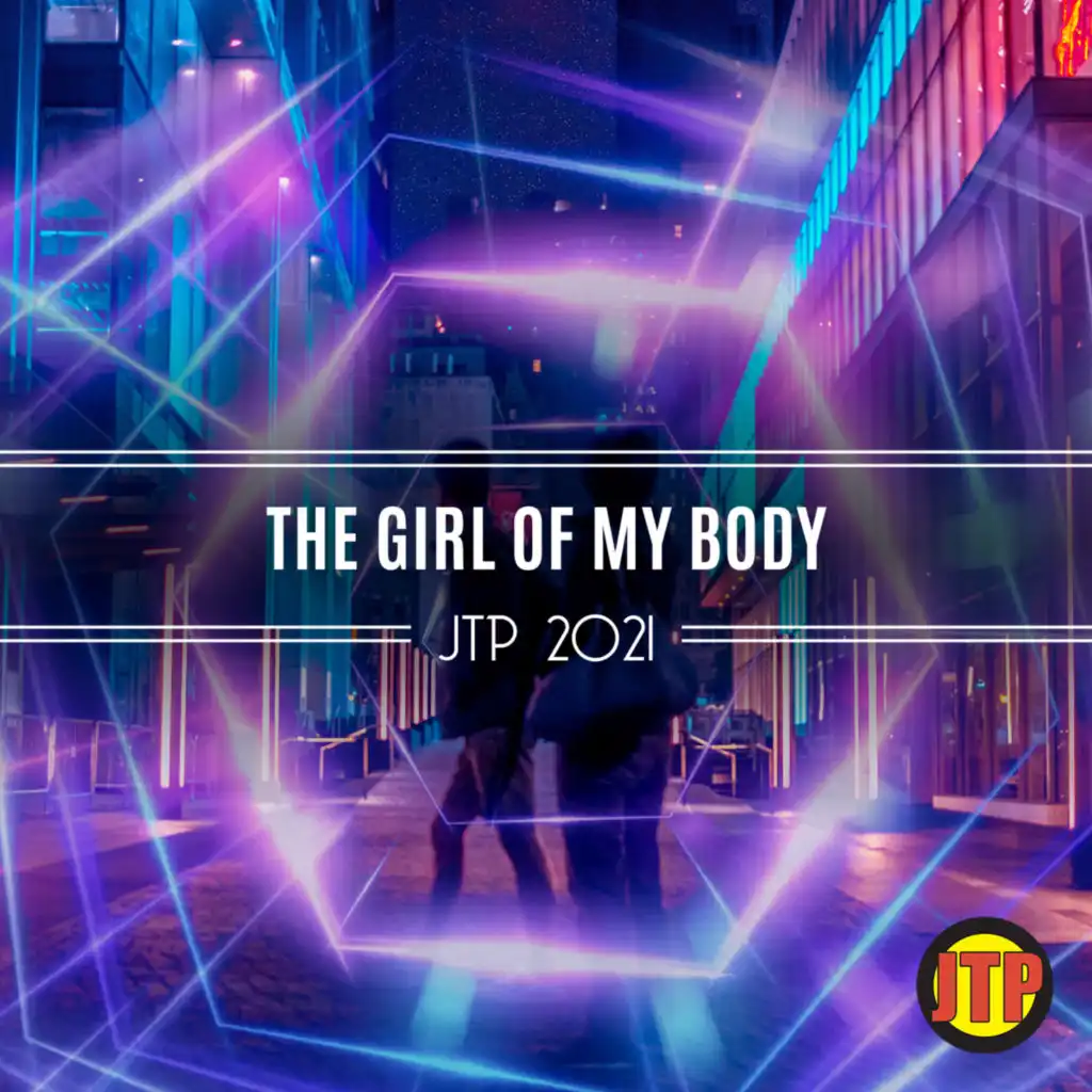 The Girl Of My Body Jtp 2021