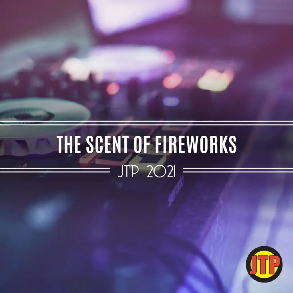 The Scent Of Fireworks Jtp 2021