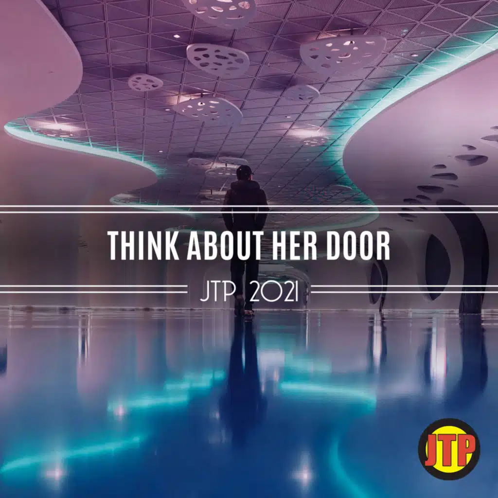 Think About Her Door Jtp 2021