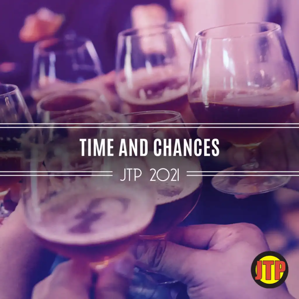 Time And Chances Jtp 2021