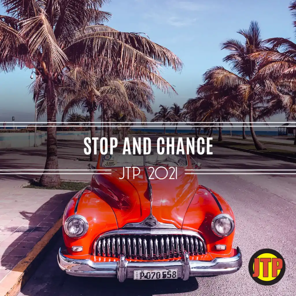 Stop And Chance Jtp 2021