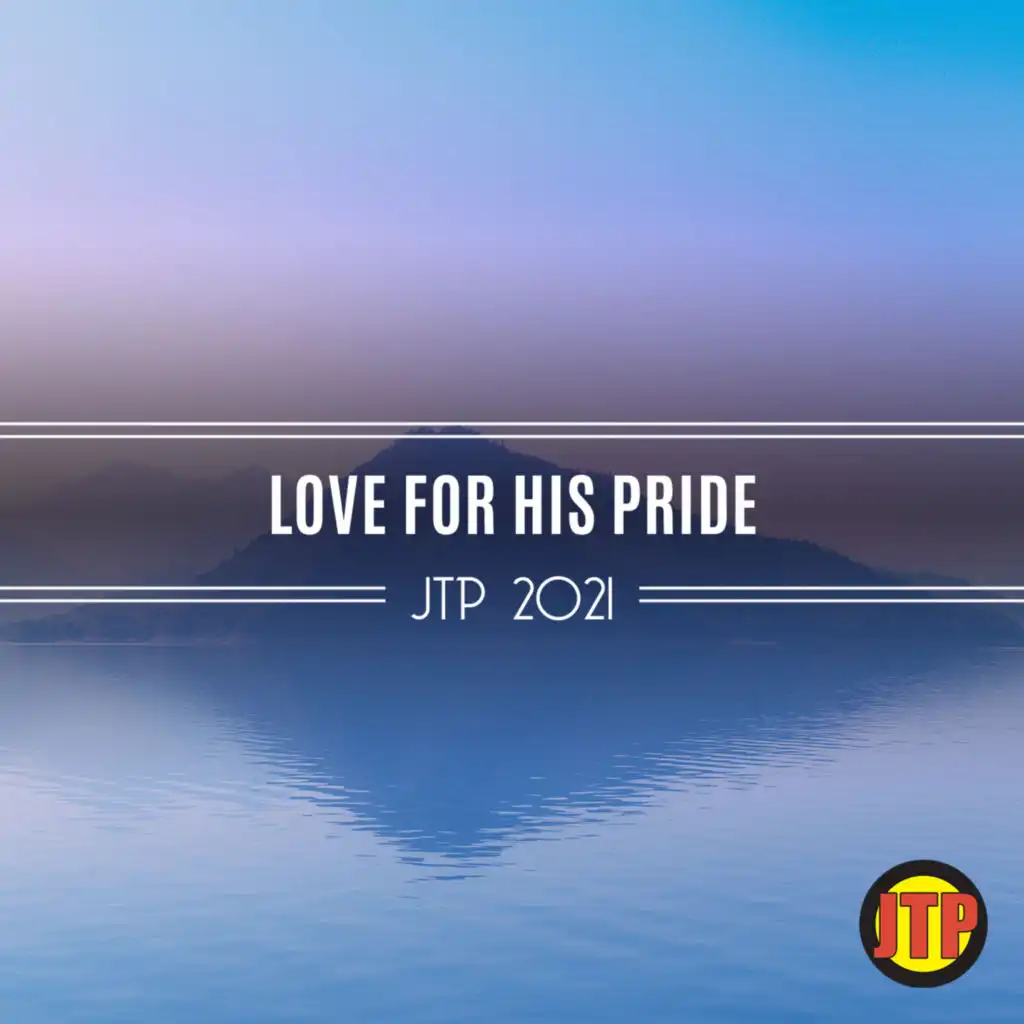 Love For His Pride Jtp 2021