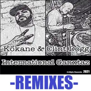 International Ganxtaz (Remixes)