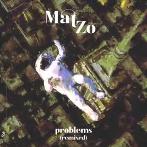 Problems (Remixed) [feat. Olan]