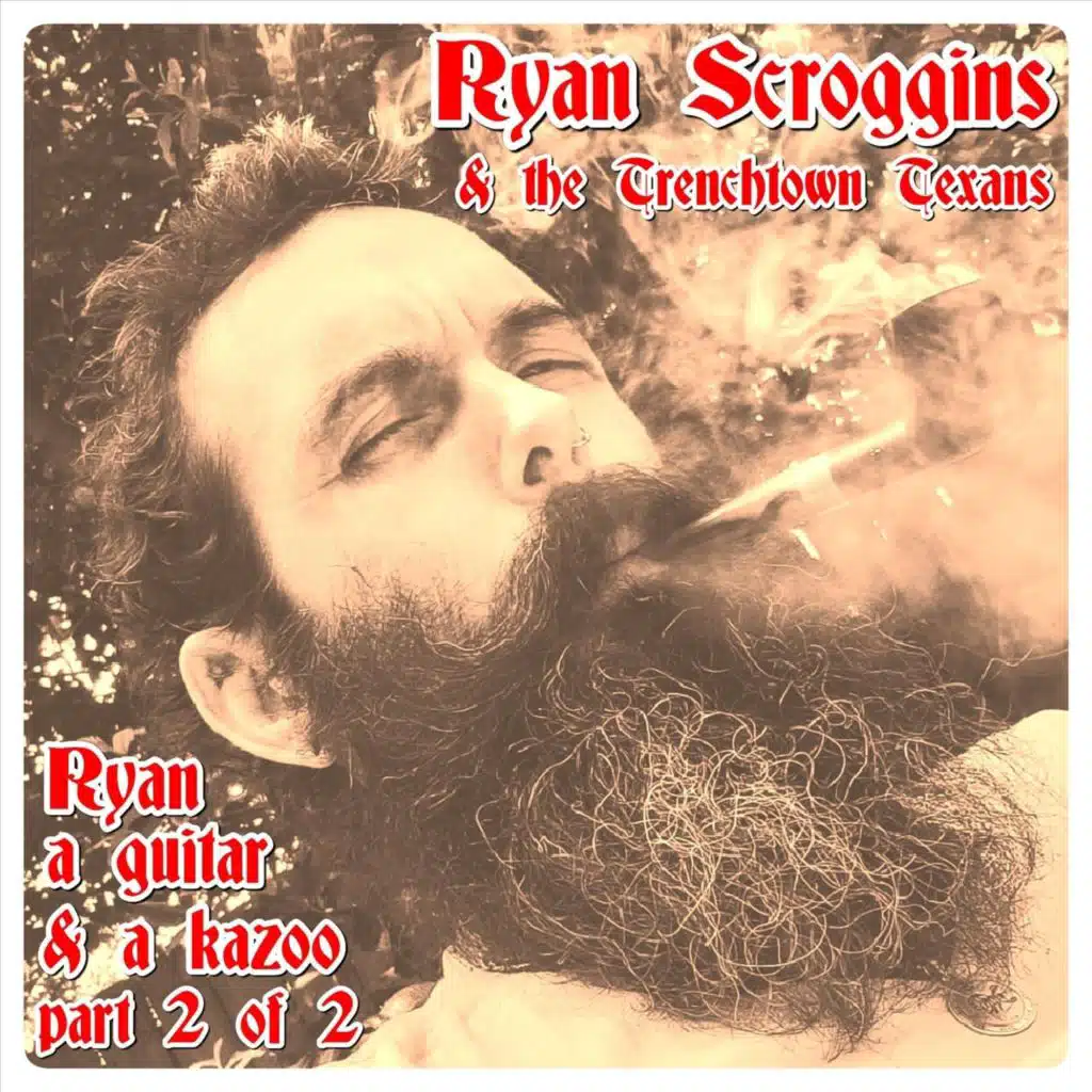 Ryan a Guitar & a Kazoo, Pt. 2