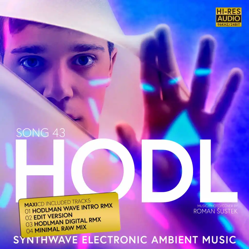 SONG 43 HODL (Hodlman Wave Intro Rmx) (Roman Šustek Remix)