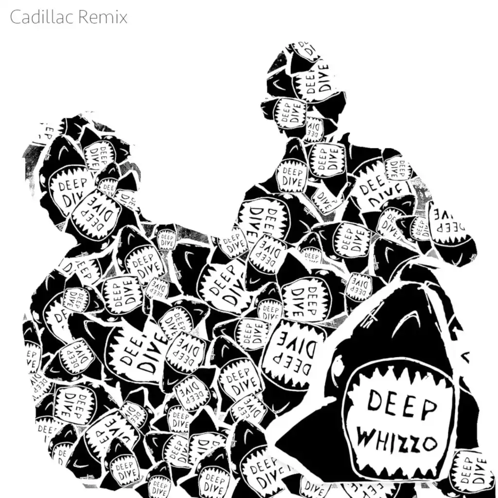 Cadillac (Deep Whizzo Remix)