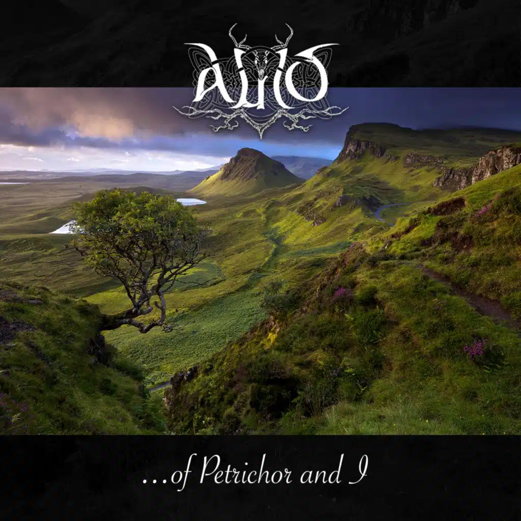 ... of Petrichor and I