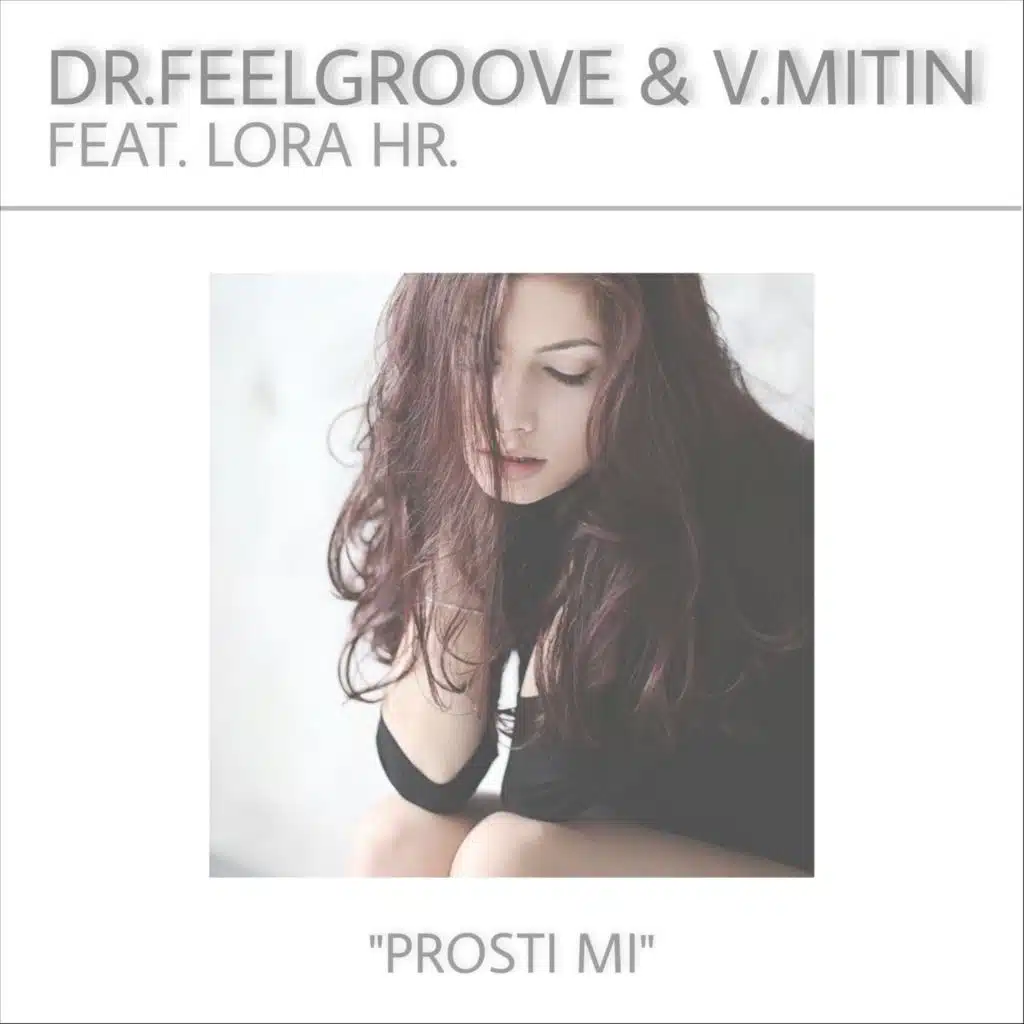 Prosti mi (feat. Lora Hr.)