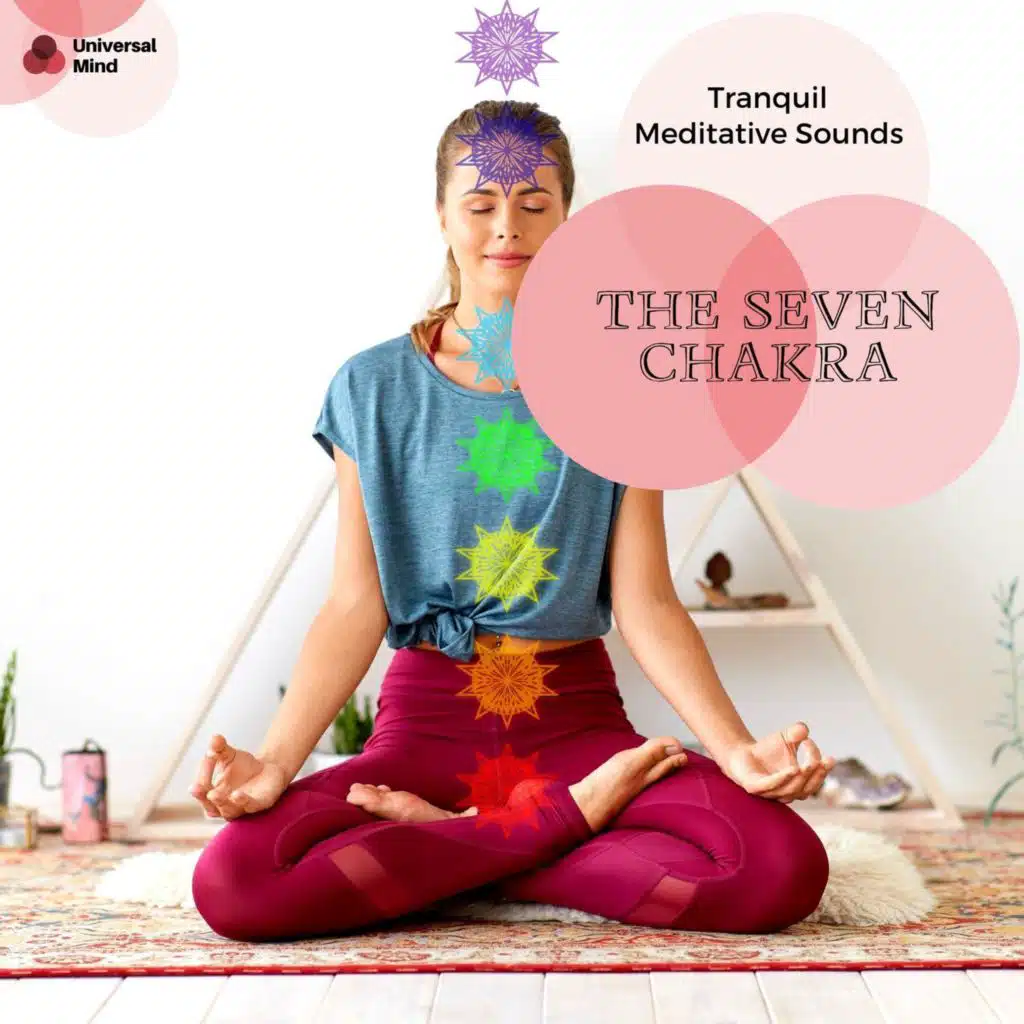 The Seven Chakra - Tranquil Meditative Sounds