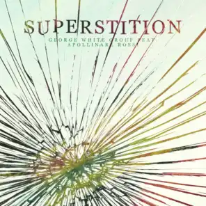 Superstition (feat. Apollinare Rossi)