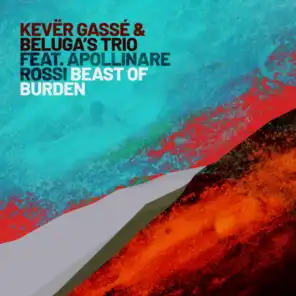 Beast of Burden (feat. Apollinare Rossi)