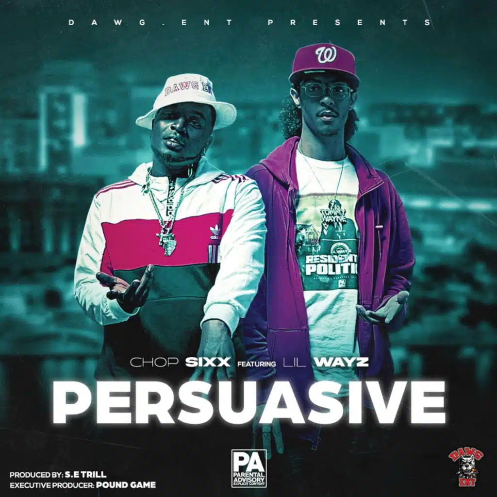 Persuasive (feat. Lil Wayz)
