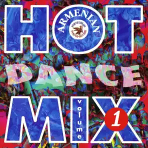 Hot Armenian Dance Mix, Vol. 1