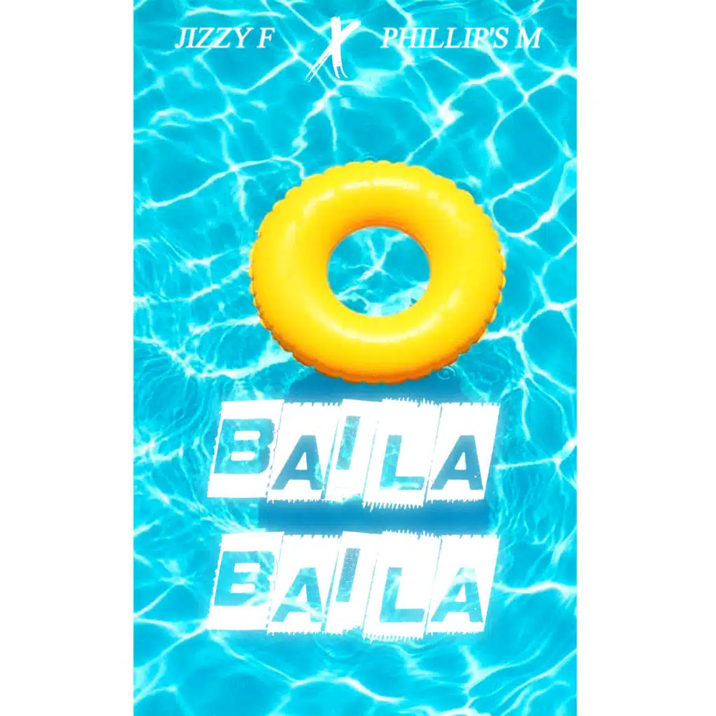Baila Baila (feat. Phillip's M)