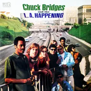 Chuck Bridges And The L.A. Happening