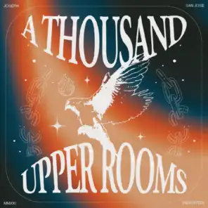 A Thousand Upper Rooms (revisited)