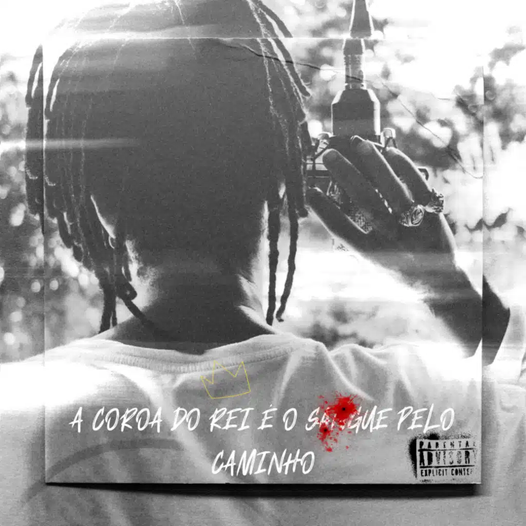 A Coroa do Rei É o Sangue pelo Caminho