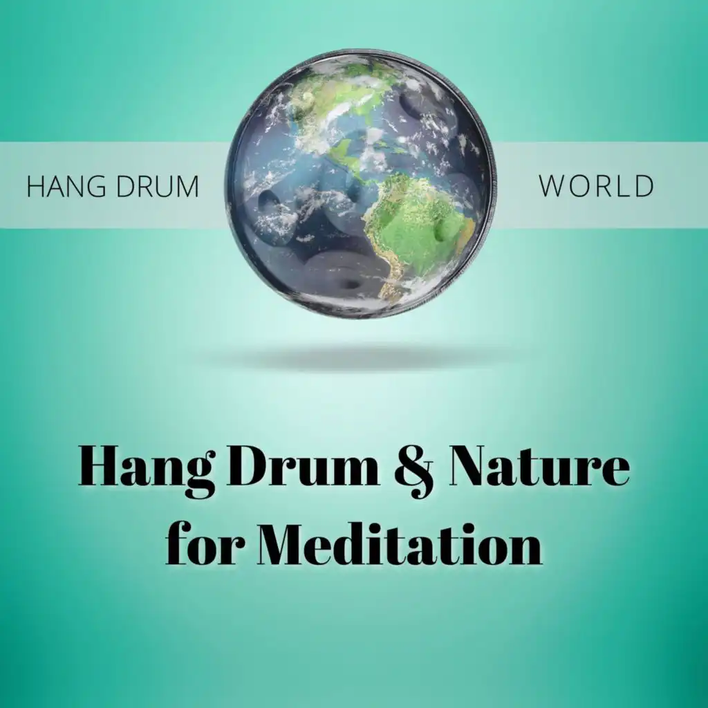 Hang Drum & Nature for Meditation