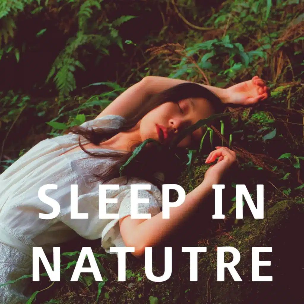 Sleep In Nature