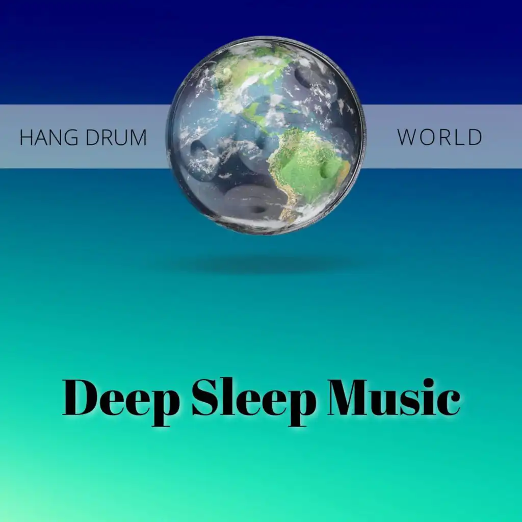 Deep Sleep Music, Hang Drums