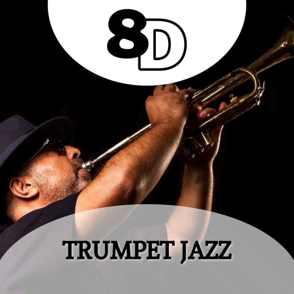 8D Trumpet Jazz