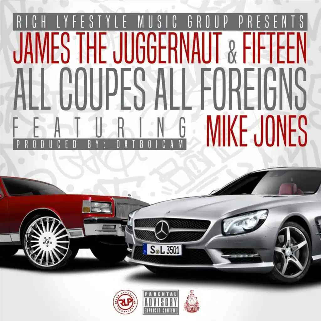 All Coupes All Foreigns (feat. Fifteen & Mike Jones)