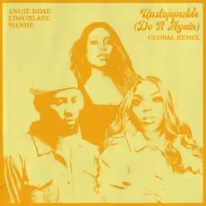 Unstoppable (Do It Again) (Global Remix) [feat. Wande & Chris Liggio]