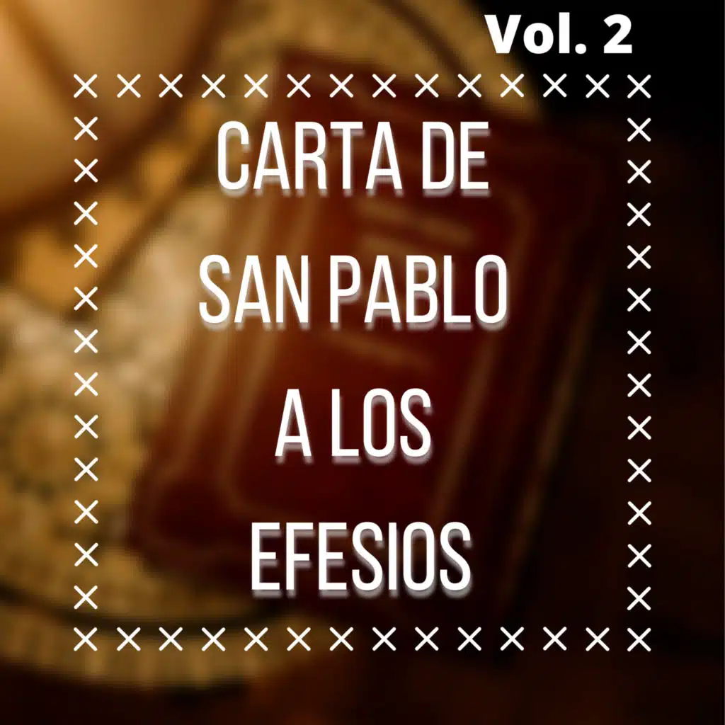 Carta de San Pablo a los Efesios, Vol. 2