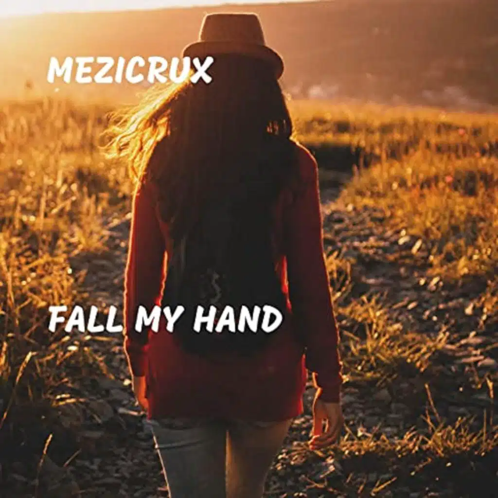 Fall My Hand