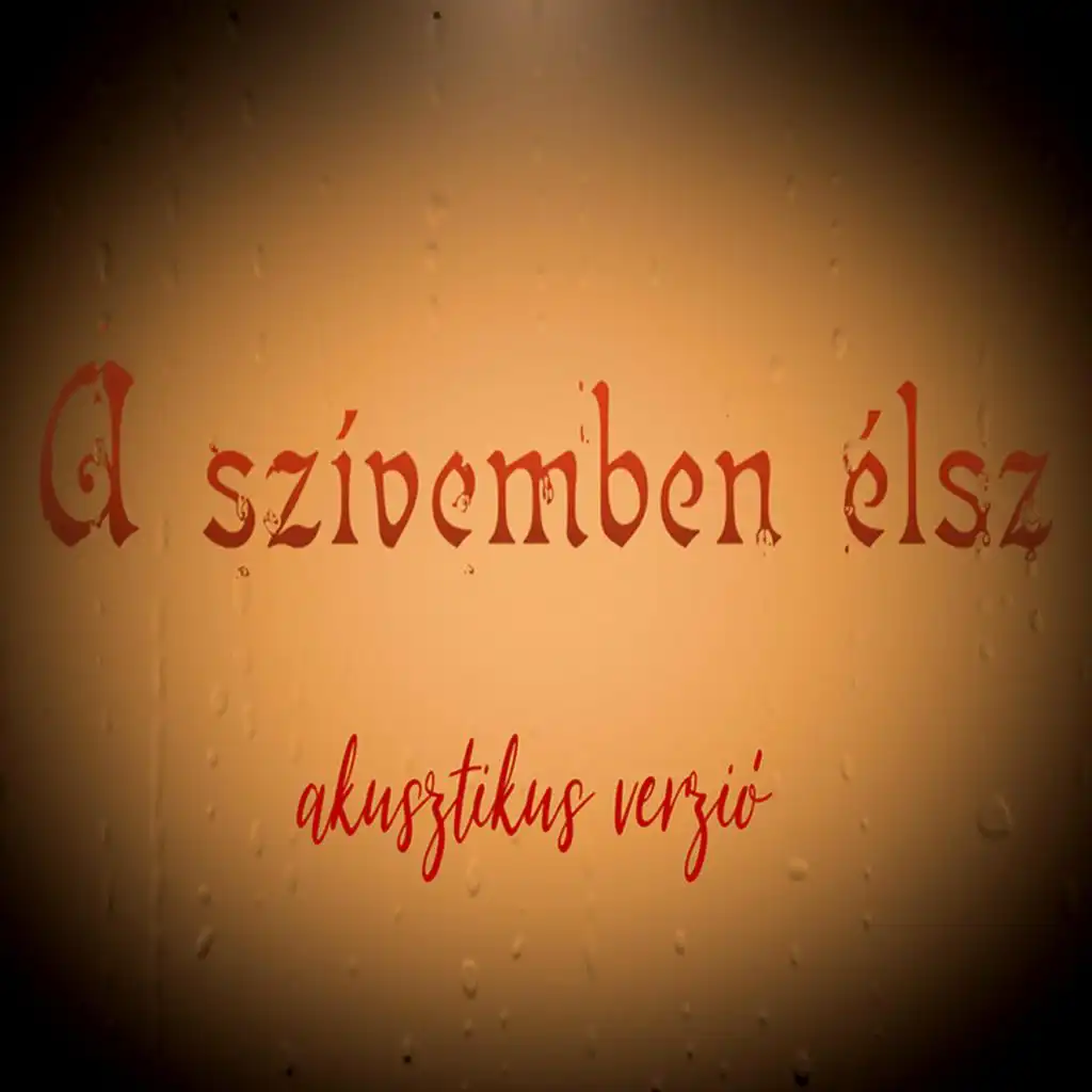 A szívemben élsz (Akusztikus verzió)