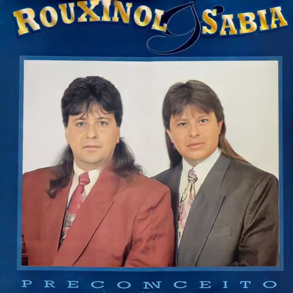 Preconceito Rouxinol E Sabiá