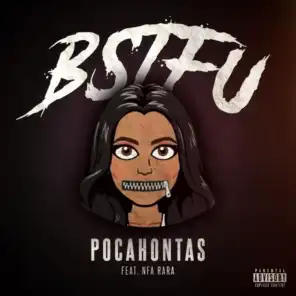 B.S.T.F.U (feat. Nfa Rara)
