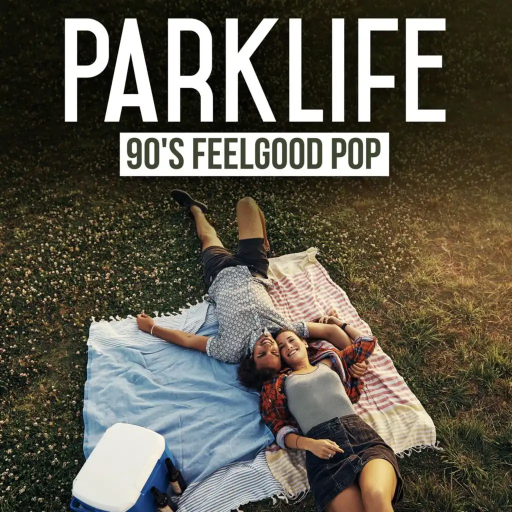 Parklife - 90's Feelgood Pop