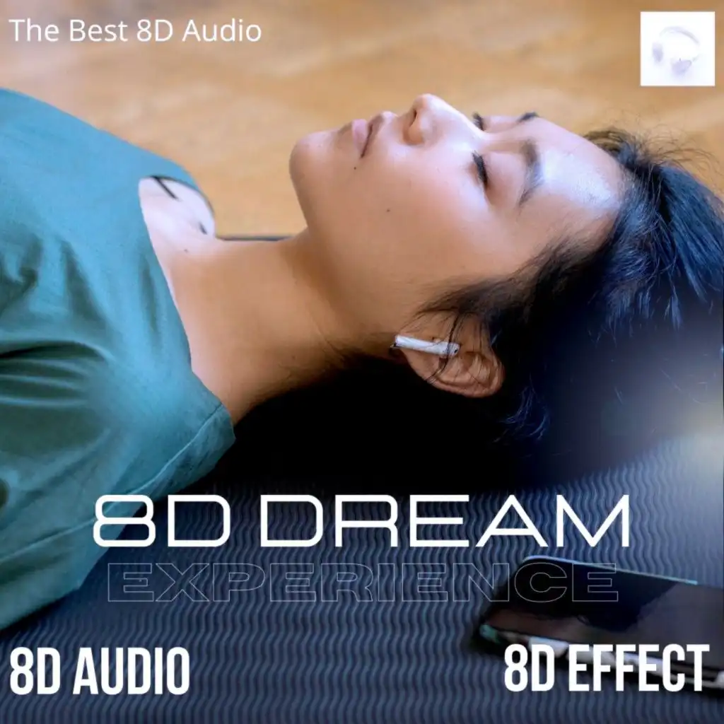 Experience 8D Sleep Dream