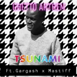 Ghetto Anthem (feat. Gargash & Mastiff)