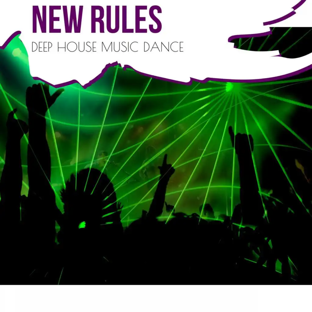 New Rules - Deep House Music Dance