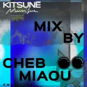 Kitsuné Musique Mixed by Cheb Miaou (DJ Mix)