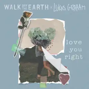Love You Right (feat. Lukas Graham)