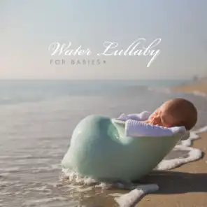 Water Lullaby for Babies: Sound of Ocean Waves Crashing