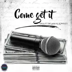 Come Get It (feat. BG400 & Lowkey)