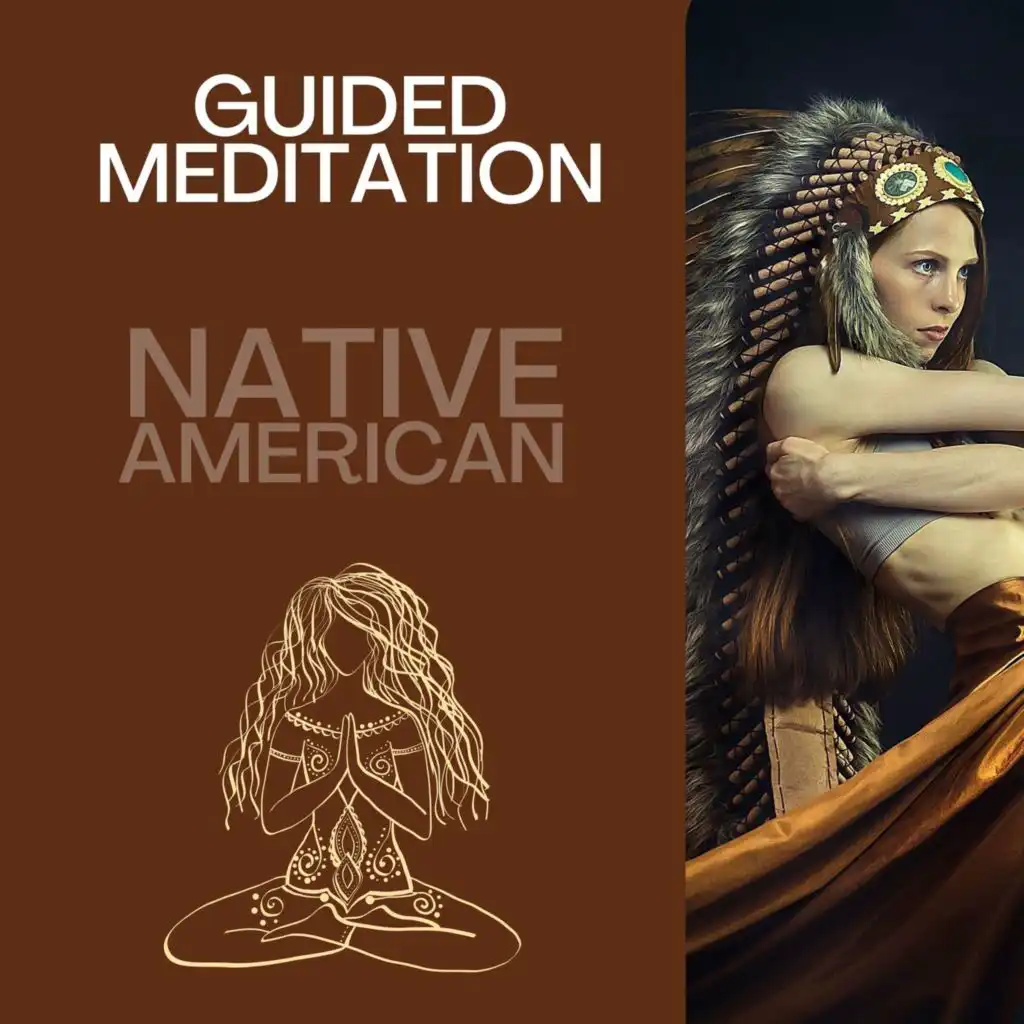 Native American Guided Meditation