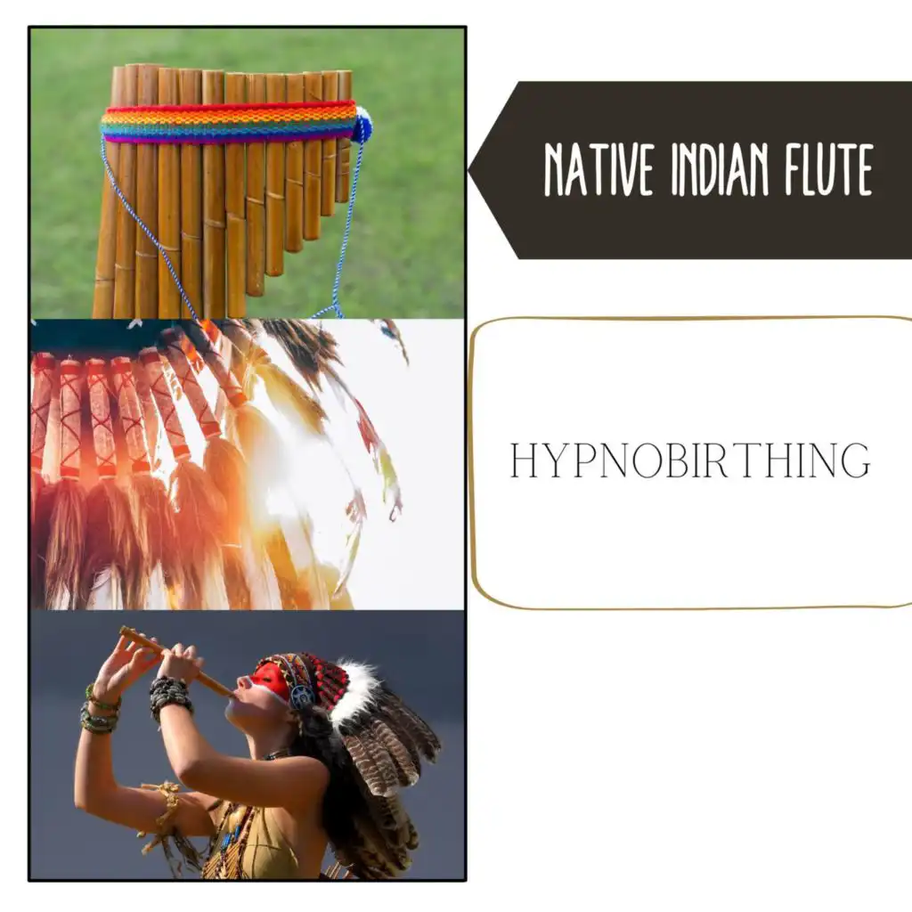 Hypnobirthing, Native American Flute Music